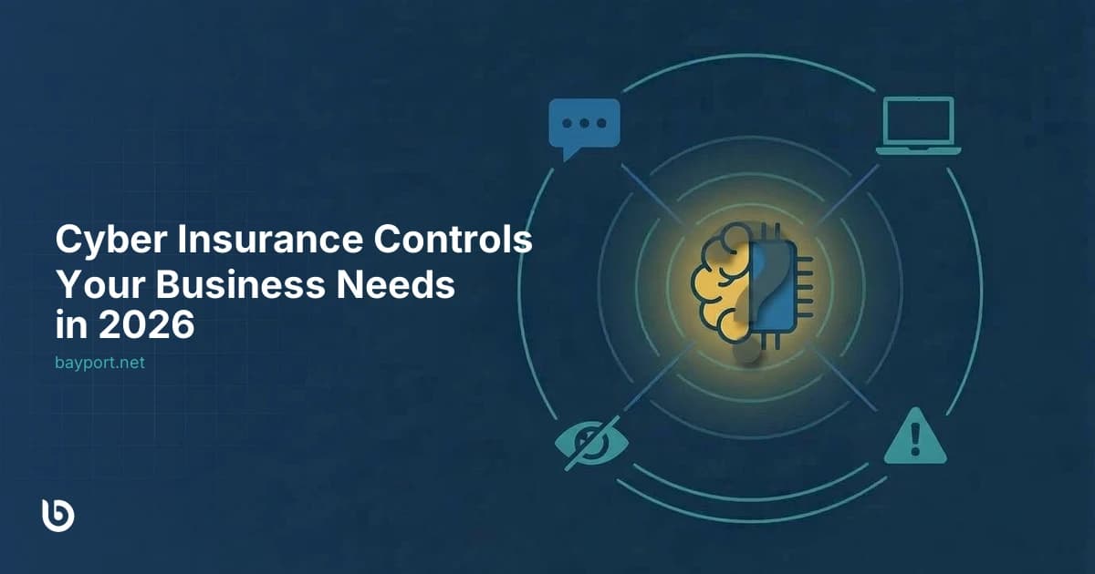 7 Controls Your Cyber Insurer Will Require in 2026