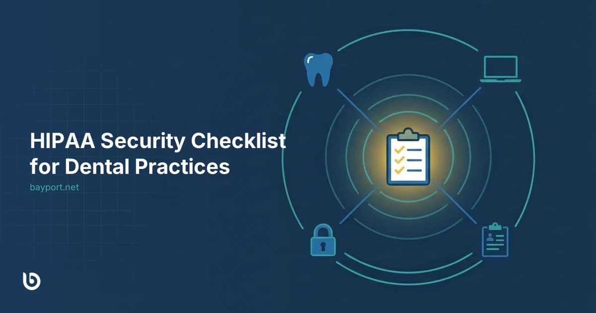 HIPAA Security for Dental Practices: A Plain-English Guide